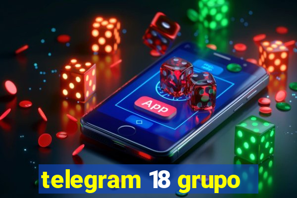 telegram 18 grupo